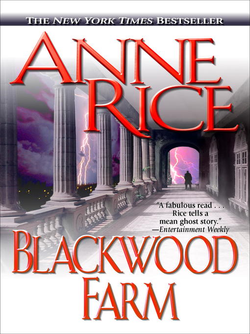 Title details for Blackwood Farm by Anne Rice - Available